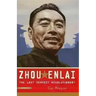 Zhou Enlai: The Last Perfect Revolutionary