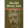The Old Wives' Tale