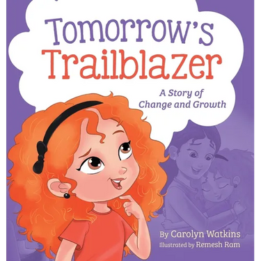 Tomorrow's Trailblazer: A Story of Change and Growth