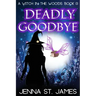Deadly Goodbye: A Paranormal Cozy Mystery