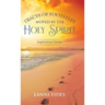 Traces of Footsteps Moved by the Holy Spirit: Inspirational Stories