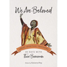 We Are Beloved: 30 Days with Thea Bowman