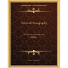 Universal Stenography: Or Chinese Shorthand (1902)