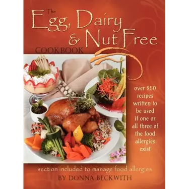 The Egg, Dairy and Nut Free Cookbook