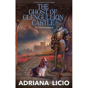 The Ghost of Glengullion Castle: A Murder Mystery Set in Scotland