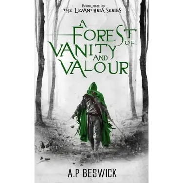 A Forest Of Vanity And Valour