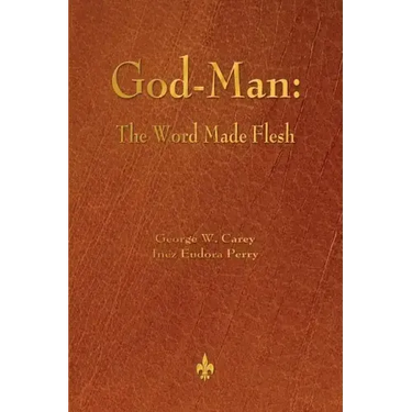 God-Man: The Word Made Flesh