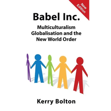 Babel Inc.: Multiculturalism, Globalisation and the New World Order.
