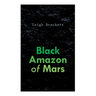 Black Amazon of Mars