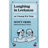 Laughing in Leelanau: Or I Swear It's True