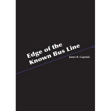 Edge of the Known Bus Line