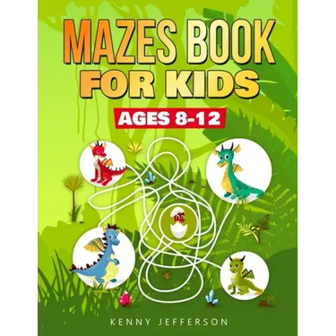 Maze Books for Kids Ages 8-12: A Fun and Amazing Maze Puzzles Book for Kids Designed especially for kids ages 6-8, 8-12