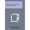 The Development of Psychoanalysis