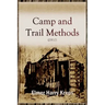 Camp and Trail Methods (1910)