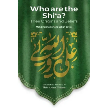 Who Are the Shi'a? Their True Origins and Beliefs