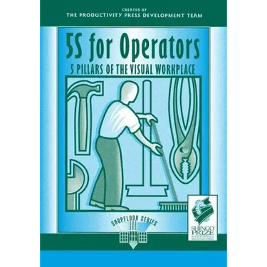 5s for Operators: 5 Pillars of the Visual Workplace