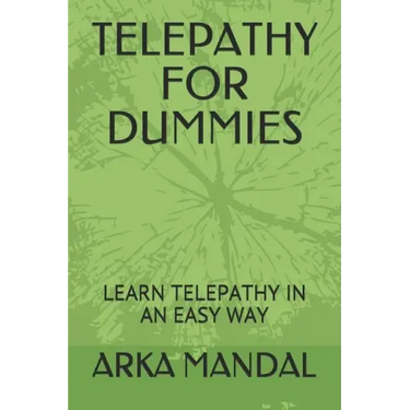 Telepathy for Dummies: Learn Telepathy in an Easy Way