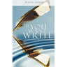 If You Want to Write: A Book about Art, Independence and Spirit