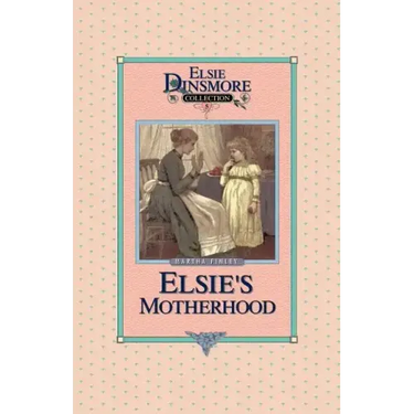 Elsie's Motherhood, Book 5