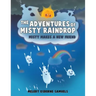 The Adventures of Misty Raindrop