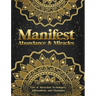 Manifest Abundance & Miracles: Law of Attraction Techniques Vision Boards Affirmations & Mandala Coloring Book.