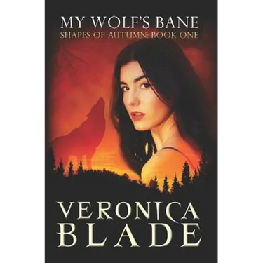 My Wolf's Bane: Shapes of Autumn, Book One
