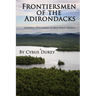 Frontiersmen of the Adirondacks: Economic Development in Early North America