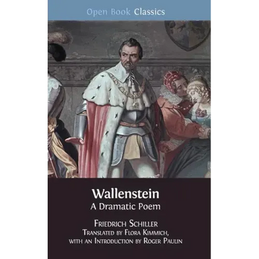 Wallenstein: A Dramatic Poem