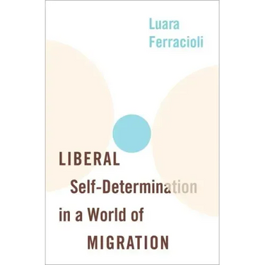 Liberal Self-Determination in a World of Migration