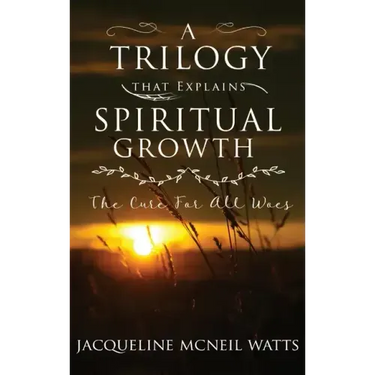 A Trilogy That Explains Spiritual Growth