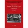 The Army Medical Services Campaigns Vol IV: Official History of the Second World War. North-West Europe