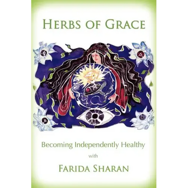 Herbs of Grace: Becoming Independently Healthy