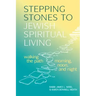 Stepping Stones to Jewish Spiritual Living: Walking the Path Morning, Noon, and Night