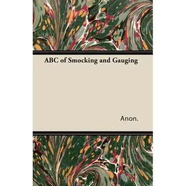 ABC of Smocking and Gauging