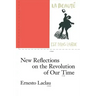 New Reflections on the Revolution of Our Time