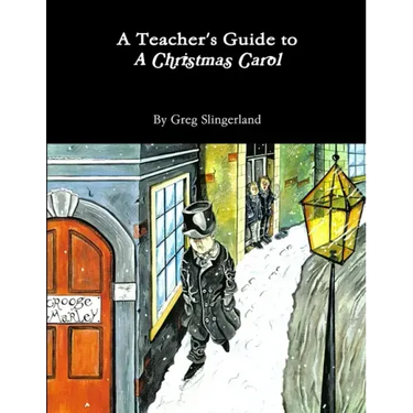 A Teacher's Guide to A Christmas Carol