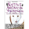 The Native American Story Book Volume Four Stories of the American Indians for Children