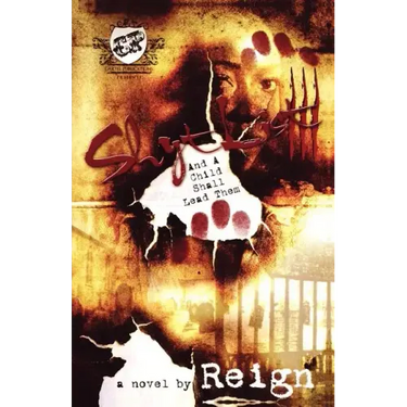 Shyt List 3: And a Child Shall Lead Them (The Cartel Publications Presents)