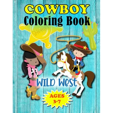 Wild West Cowboy Coloring Book: For Little Kids Ages 3-7