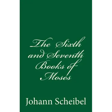 The Sixth and Seventh Books of Moses