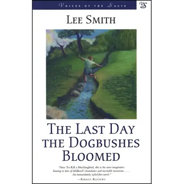 Last Day the Dogbushes Bloomed