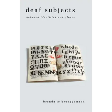 Deaf Subjects: Between Identities and Places