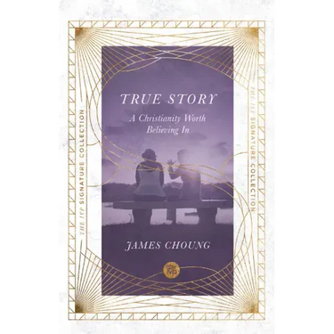 True Story: A Christianity Worth Believing In