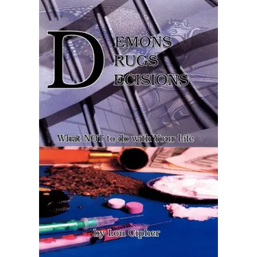 Demons Drugs Decisions