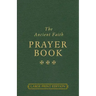 The Ancient Faith Prayer Book Large Print Edition