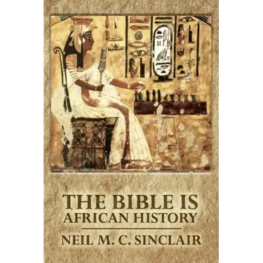 The Bible Is African History