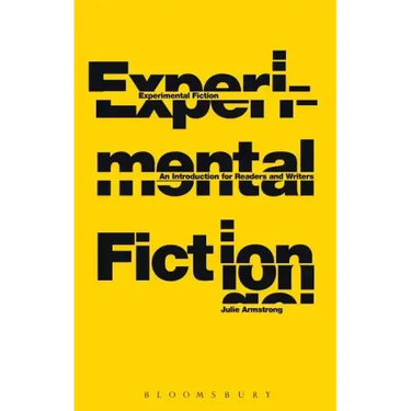 Experimental Fiction: An Introduction for Readers and Writers