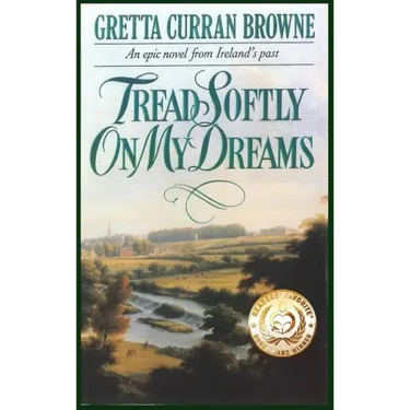 Tread Softly On My Dreams