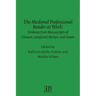 The Medieval Professional Reader at Work: Evidence from Manuscripts of Chaucer Langland, Kempe, and Gower