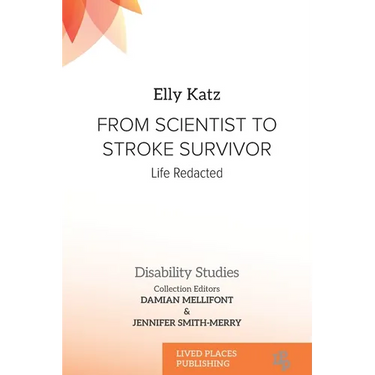 From Scientist to Stroke Survivor: Life Redacted